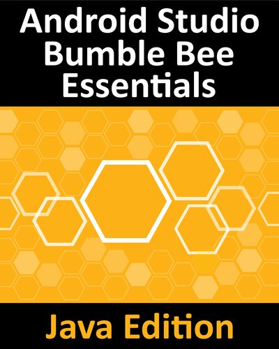 Android Studio Bumble Bee Essentials - Java Edition (PDF/EPUB Version)