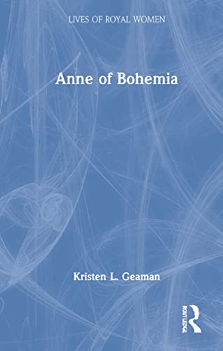Anne of Bohemia (Lives of Royal Women) (PDF/EPUB Version)