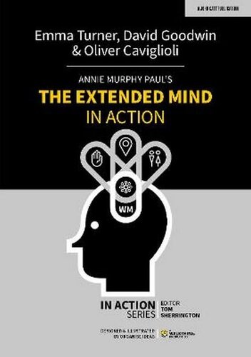Annie Murphy Paul's The Extended Mind in Action (PDF/EPUB Version)