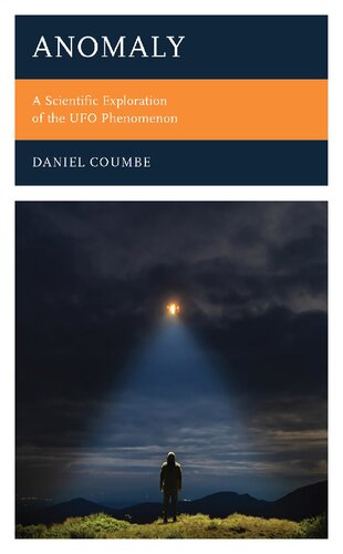 Anomaly: A Scientific Exploration of the UFO Phenomenon (PDF/EPUB Version)