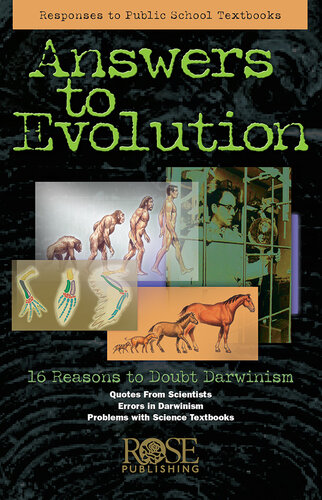 Answers to Evolution: 16 Reasons to Doubt Darwinism (PDF/EPUB Version)