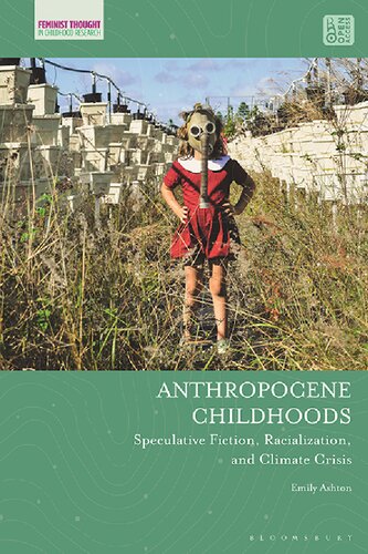 Anthropocene Childhoods: Speculative Fiction, Racialization, and Climate Crisis (PDF/EPUB Version)