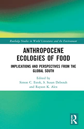 Anthropocene Ecologies of Food: Notes from the Global South (PDF/EPUB Version)
