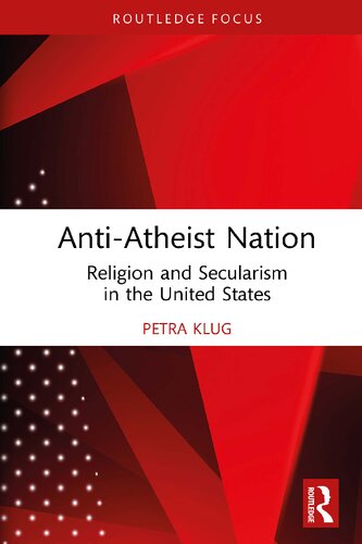 Anti-Atheist Nation: Religion and Secularism in the United States (PDF/EPUB Version)