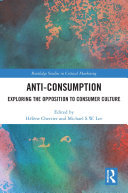 Anti-Consumption: Exploring the Opposition to Consumer Culture (PDF/EPUB Version)