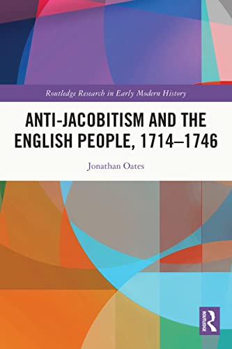 Anti-Jacobitism and the English People, 1714–1746 (PDF/EPUB Version)