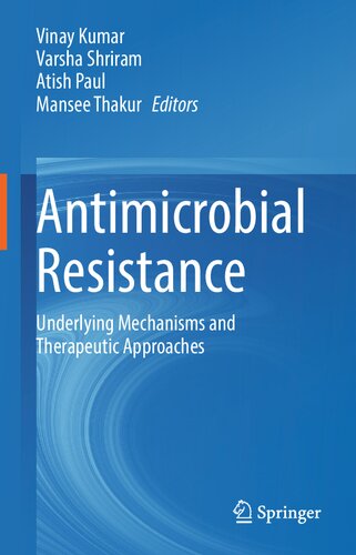 Antimicrobial Resistance: Underlying Mechanisms and Therapeutic Approaches (PDF/EPUB Version)