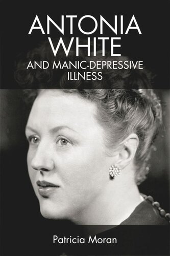 Antonia White and Manic-Depressive Illness (PDF/EPUB Version)