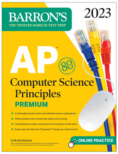 AP Computer Science Principles Premium, 2023: 6 Practice Tests + Comprehensive Review + Online Practice (Barron's Test Prep) (PDF/EPUB Version)