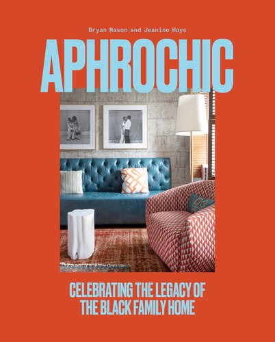 AphroChic: Celebrating the Legacy of the Black Family Home (PDF/EPUB Version)