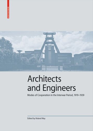 Architects and Engineers: Modes of Cooperation in the Interwar Period, 1919–1939 (PDF/EPUB Version)