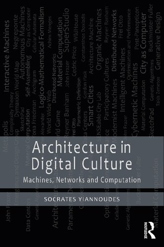 Architecture in Digital Culture: Machines, Networks and Computation (PDF/EPUB Version)