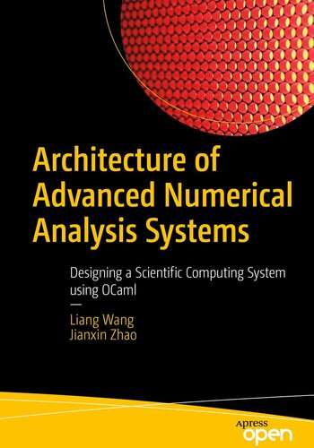 Architecture of Advanced Numerical Analysis Systems: Designing a Scientific Computing System using OCaml (PDF/EPUB Version)
