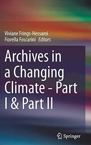 Archives in a Changing Climate - Part I & Part II (PDF/EPUB Version)