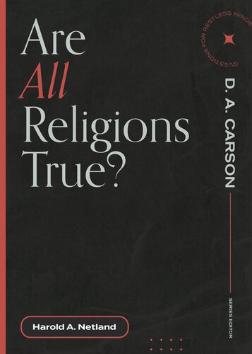 Are All Religions True? (Questions for Restless Minds) (PDF/EPUB Version)
