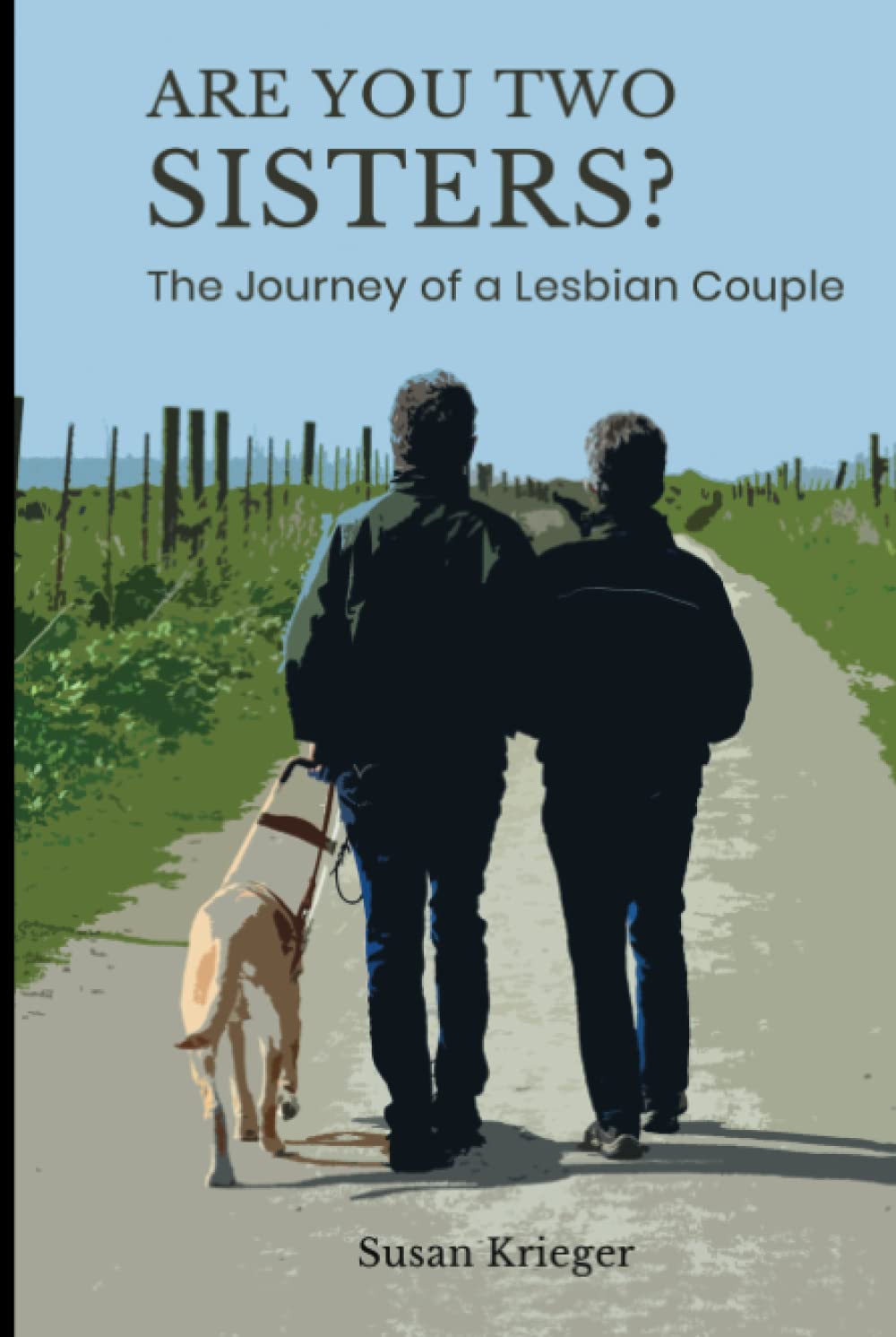 Are You Two Sisters?: The Journey of a Lesbian Couple (PDF/EPUB Version)
