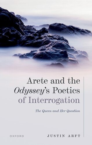 Arete and the Odyssey's Poetics of Interrogation : The Queen and Her Question (PDF/EPUB Version)