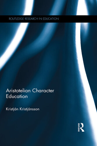 Aristotelian Character Education (PDF/EPUB Version)