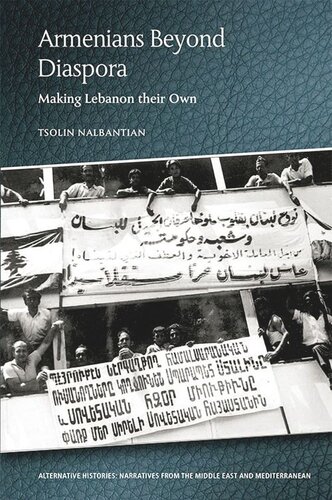 Armenians Beyond Diaspora: Making Lebanon their Own (PDF/EPUB Version)