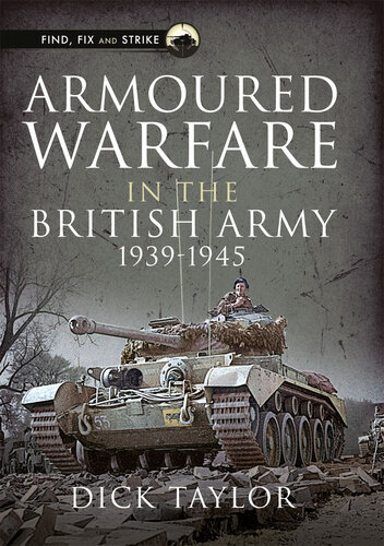Armoured Warfare in the British Army 1939-1945 (PDF/EPUB Version)