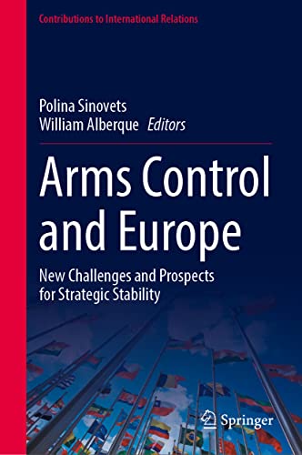 Arms Control and Europe: New Challenges and Prospects for Strategic Stability (PDF/EPUB Version)