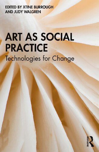 Art as Social Practice: Technologies for Change (PDF/EPUB Version)