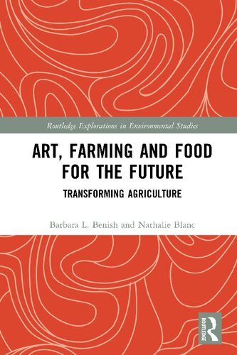 Art, Farming and Food for the Future: Transforming Agriculture (PDF/EPUB Version)