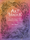 Art Magick: How to become an art witch and unlock your creative power (PDF/EPUB Version)