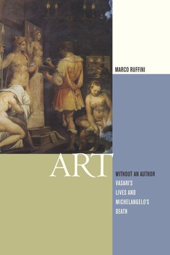 Art Without an Author: Vasari's Lives and Michelangelo's Death (PDF/EPUB Version)