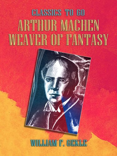 Arthur Machen -- Weaver of Fantasy (PDF/EPUB Version)