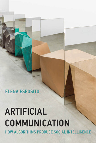 Artificial Communication: How Algorithms Produce Social Intelligence (PDF/EPUB Version)