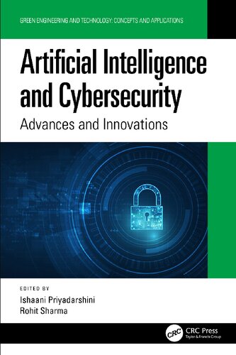 Artificial Intelligence and Cybersecurity: Advances and Innovations (Green Engineering and Technology) (PDF/EPUB Version)