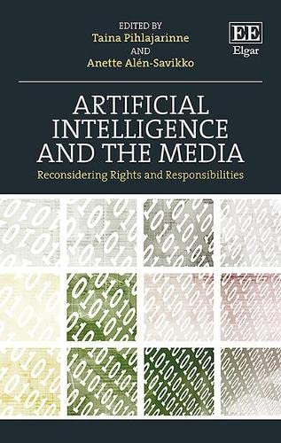 Artificial Intelligence and the Media: Reconsidering Rights and Responsibilities (PDF/EPUB Version)