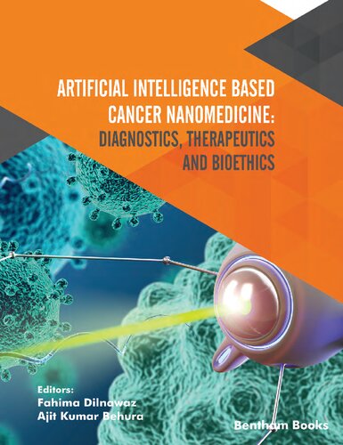 Artificial Intelligence Based Cancer Nanomedicine: Diagnostics, Therapeutics and Bioethics (PDF/EPUB Version)