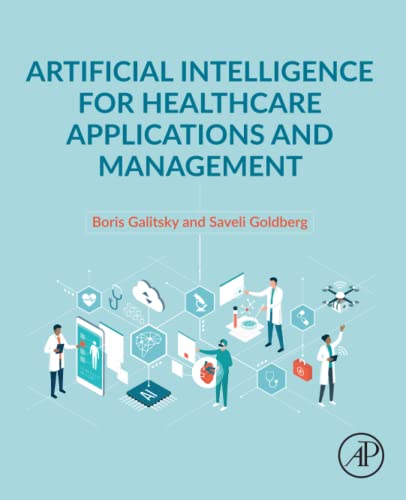 Artificial Intelligence for Healthcare Applications and Management (PDF/EPUB Version)
