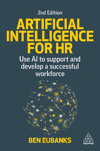 Artificial intelligence for HR : use AI to support and develop a successful workforce (PDF/EPUB Version)
