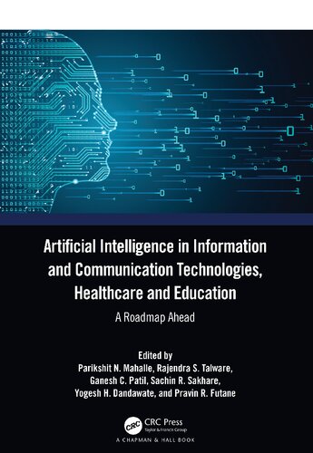 Artificial Intelligence in Information and Communication Technologies, Healthcare and Education: A Roadmap Ahead (PDF/EPUB Version)