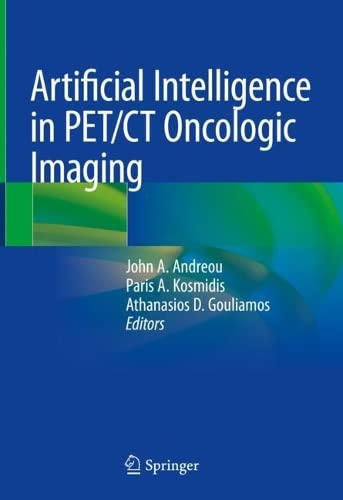 Artificial Intelligence in PET/CT Oncologic Imaging (PDF/EPUB Version)
