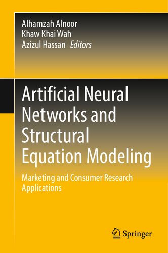 Artificial Neural Networks and Structural Equation Modeling: Marketing and Consumer Research Applications (PDF/EPUB Version)