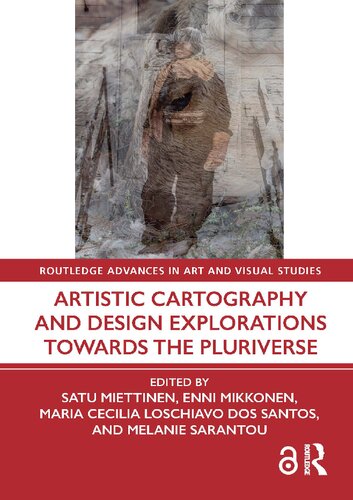 Artistic Cartography and Design Explorations Towards the Pluriverse (PDF/EPUB Version)