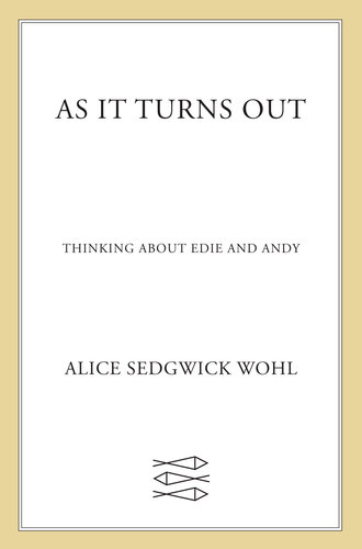 As It Turns Out: Thinking About Edie and Andy (PDF/EPUB Version)