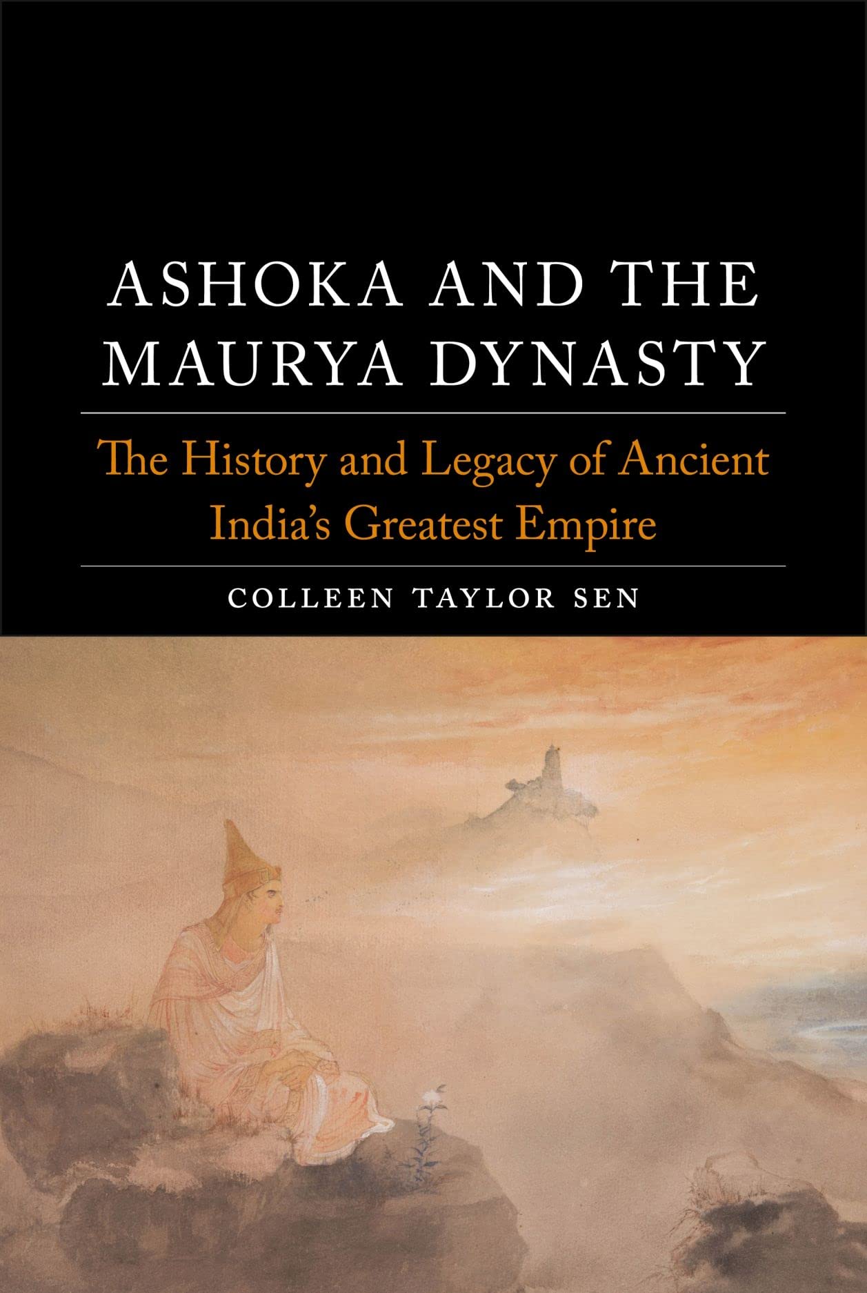 Ashoka and the Maurya Dynasty: The History and Legacy of Ancient India’s Greatest Empire (Dynasties) (PDF/EPUB Version)