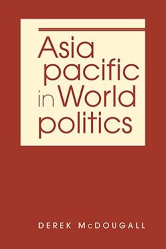 Asia Pacific in World Politics (PDF/EPUB Version)