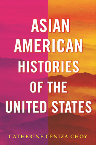 Asian American Histories of the United States (PDF/EPUB Version)