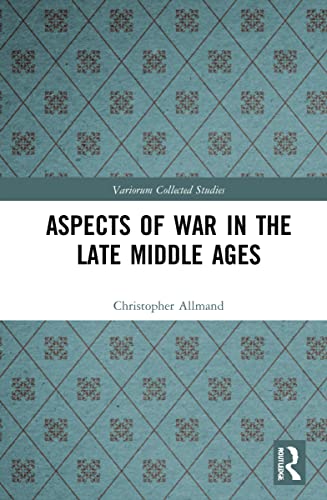 Aspects of War in the Late Middle Ages (PDF/EPUB Version)