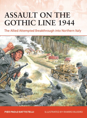 Assault on the Gothic Line 1944: The Allied Attempted Breakthrough into Northern Italy (PDF/EPUB Version)