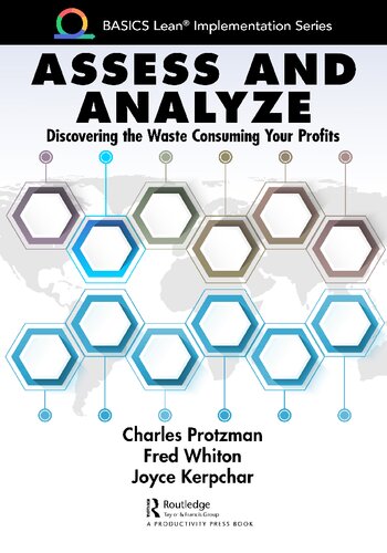 Assess and Analyze: Discovering the Waste Consuming Your Profits (PDF/EPUB Version)