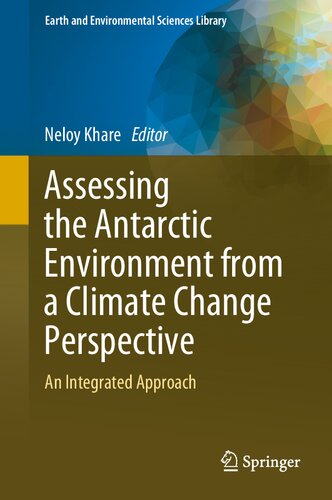 Assessing the Antarctic Environment from a Climate Change Perspective: An Integrated Approach (PDF/EPUB Version)
