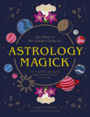 Astrology Magick: Love yourself using magick. Align with the wisdom of the stars. (PDF/EPUB Version)