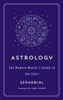 Astrology: The Modern Mystic's Guide to the Stars (PDF/EPUB Version)